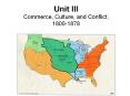 Unit III Commerce, Culture, and Conflict, 1800-1878 PowerPoint PPT Presentation