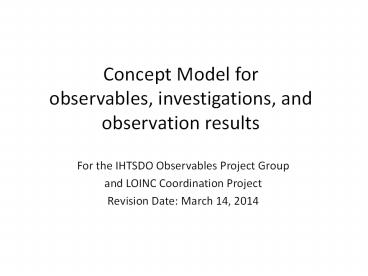 Concept Model for observables, investigations, and observation results