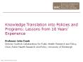 Knowledge Translation into Policies and Programs: Lessons from 18 Years PowerPoint PPT Presentation