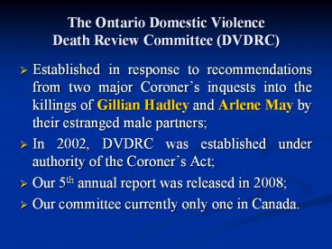 The Ontario Domestic Violence Death Review Committee (DVDRC)
