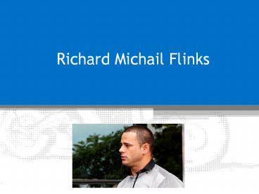Richard Michail Flinks