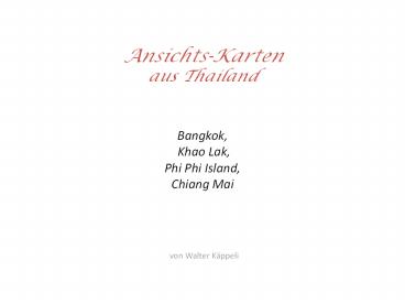 Ansichts-Karten%20aus%20Thailand%20%20Bangkok,%20Khao%20Lak,%20Phi%20Phi%20Island,%20Chiang%20Mai