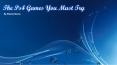 The Ps4 Games You Must Try PowerPoint PPT Presentation