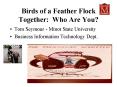 Birds of a Feather Flock Together: Who Are You? PowerPoint PPT Presentation