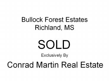 Bullock Forest Estates Richland, MS