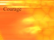 Courage