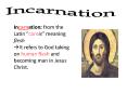 Incarnation PowerPoint PPT Presentation