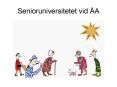Senioruniversitetet vid  PowerPoint PPT Presentation