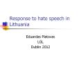 Response to hate speech in Lithuania PowerPoint PPT Presentation