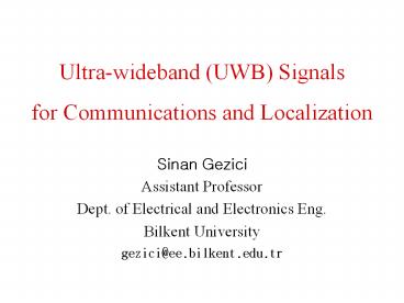 Ultra-wideband (UWB) Signals  for Communications and Localization