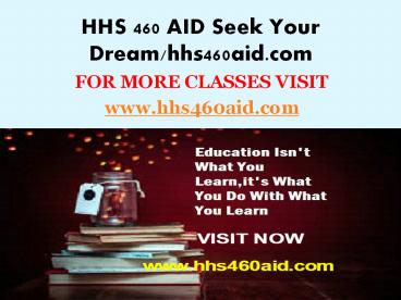 HHS 460 AID Seek Your Dream/hhs460aid.com