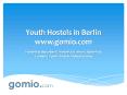Youth Hostels in Berlin - www.gomio.com (1) PowerPoint PPT Presentation