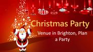 Christmas Party Venue in Brighton, Plan a Party