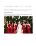 Christmas Inspired Wedding Ideas For Your Winter Wedding! PowerPoint PPT Presentation