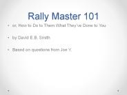 Rally Master 101 PowerPoint PPT Presentation