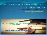 ACCT 346 MASTER Something Great -acct346master.com