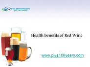 Amazing Health benefits of Red Wine