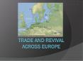 Trade and Revival Across Europe PowerPoint PPT Presentation