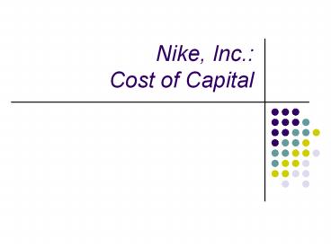 Nike,%20Inc.:%20Cost%20of%20Capital