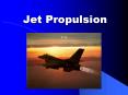 Jet Propulsion PowerPoint PPT Presentation