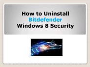 How to uninstall bitdefender windows 8 security