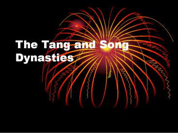 The Tang and Song Dynasties