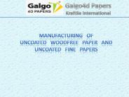 Manufacturing of Uncoated Woodfree Paper and Uncoated Fine Papers