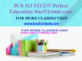 BUS 311 STUDY Dreams Come True /bus311study.com PowerPoint PPT Presentation