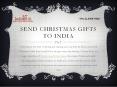 Send Christmas Gifts To India | Send Gifts To India PowerPoint PPT Presentation