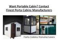 Want Portable Cabin? Contact Finest Porta Cabins Manufacturers PowerPoint PPT Presentation