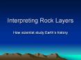 Interpreting Rock Layers PowerPoint PPT Presentation
