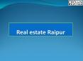 Real Estate Raipur, PowerPoint PPT Presentation