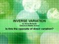 INVERSE VARIATION by Gwen Richards Dickerson Middle School PowerPoint PPT Presentation