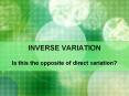 INVERSE VARIATION PowerPoint PPT Presentation