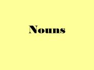 Nouns