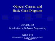 Objects, Classes, and Basic Class Diagrams