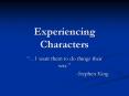 Experiencing Characters PowerPoint PPT Presentation
