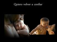 Quiero volver a confiar