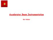 Accelerator Beam Instrumentation  Bob Webber