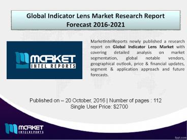 Global Indicator Lens Market: Competitive Dynamics & Global Outlook 2016-2021