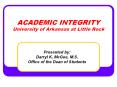 ACADEMIC INTEGRITY University of Arkansas at Little Rock PowerPoint PPT Presentation