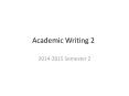 Academic%20Writing%202 PowerPoint PPT Presentation