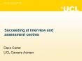 Succeeding at interview and assessment centres PowerPoint PPT Presentation