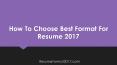 How to Choose Best Format for Resume 2017 PowerPoint PPT Presentation