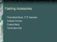 Flashing Accessories PowerPoint PPT Presentation