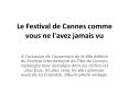 Le%20Festival%20de%20Cannes%20comme%20vous%20ne%20l'avez%20jamais%20vu PowerPoint PPT Presentation
