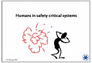 Humans in safety critical systems