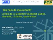 Ens hem de moure tant?
