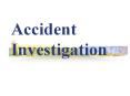 Accident Investigation PowerPoint PPT Presentation