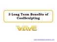3 Long Term Benefits of CoolSculpting PowerPoint PPT Presentation